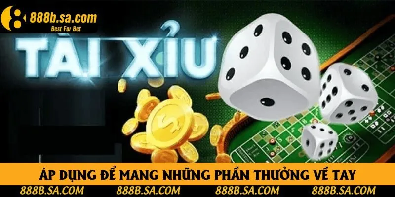 Áp dụng để mang những phần thưởng về tay Áp dụng để mang những phần thưởng về tay