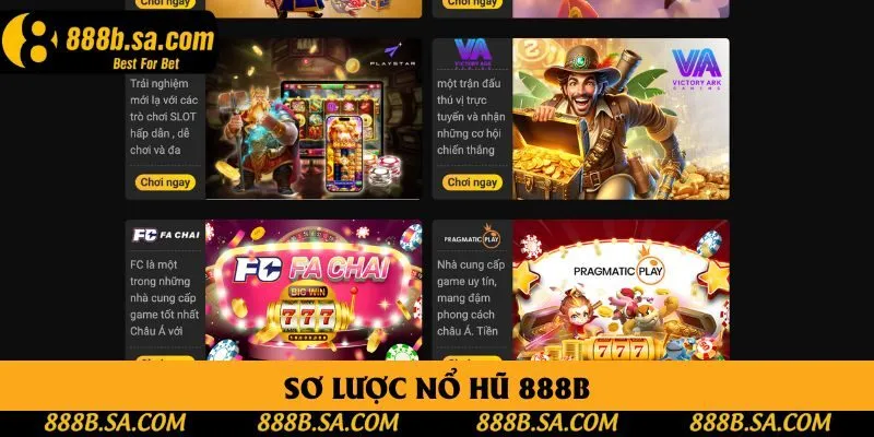 Sơ lược nổ hũ 888B Sơ lược nổ hũ 888B